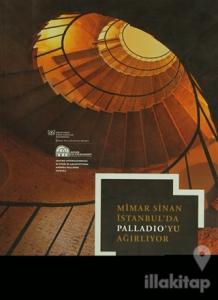 Mimar Sinan İstanbulda Paladio'yu Ağırlıyor