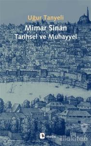 Mimar Sinan Tarihsel ve Muhayyel
