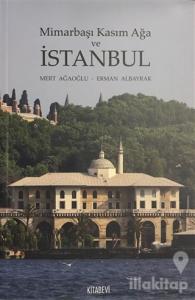 Mimarbaşı Kasım Ağa ve İstanbul