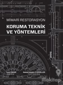 Mimari Restorasyon Koruma Teknik ve Yöntemleri