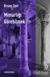 Mimarlığı Görebilmek