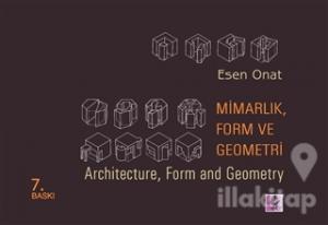 Mimarlık, Form ve Geometri -  Architecture, Form and Geometry