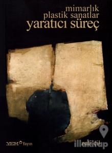 Mimarlık Plastik Sanatlar Yaratıcı Süreç