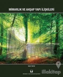 Mimarlık ve Ahşap Yapı İlişkileri