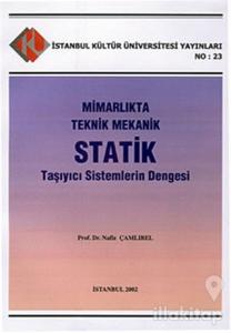 Mimarlıkta Teknik Mekanik Statik Taşıyıcı Sistemlerin Dengesi