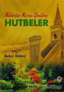 Minberden Mü'min Gönüllere Hutbeler