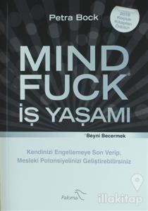 Mind Fuck - İş Yaşamı