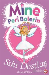 Mine Peri Balerin 3 - Sıkı Dostlar