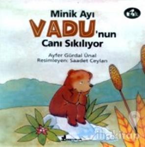 Minik Ayı Vadu'nun Canı Sıkılıyor