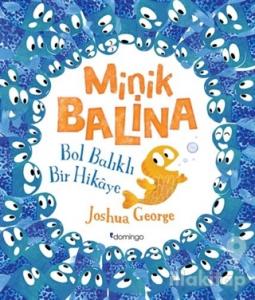 Minik Balina - Bol Balıklı Bir Hikaye