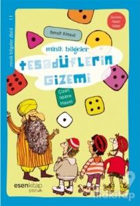 Minik Bilgeler : Tesadüflerin Gizemi