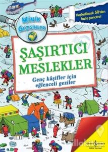 Minik Gezginler : Şaşırtıcı Meslekler (Ciltli)