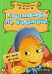Minik Kahramanlardan Büyük Sözler - Kaplumbağa İle Salyangoz