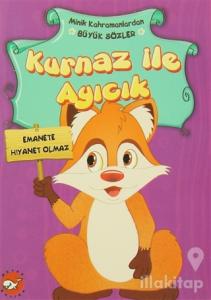 Minik Kahramanlardan Büyük Sözler - Kurnaz İle Ayıcık