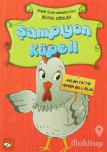 Minik Kahramanlardan Büyük Sözler - Şampiyon Küpeli