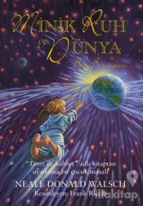 Minik Ruh ve Dünya