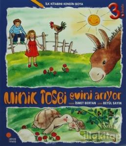 Minik Tosbi Evini Arıyor - İlk Kitabını Kendin Boya