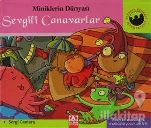 Miniklerin Dünyası: Sevgili Canavarlar (Ciltli)