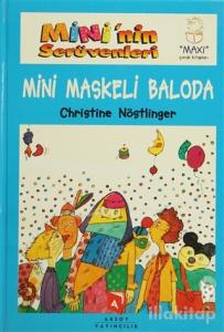 Mini'nin Serüvenleri 6 - Mini Maskeli Baloda (Ciltli)