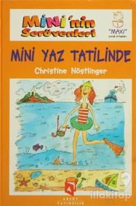 Mini'nin Serüvenleri 9 - Mini Yaz Tatilinde (Ciltli)
