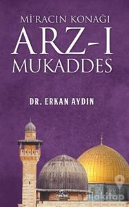 Mi'racın Konağı Arz'ı Mukaddes