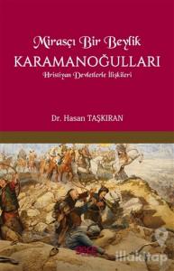 Mirasçı Bir Beylik Karamanoğulları