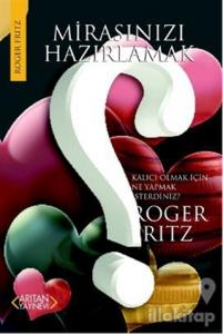 Mirasınızı Hazırlamak