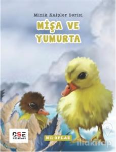 Mişa ve Yumurta - Minik Kalpler Serisi
