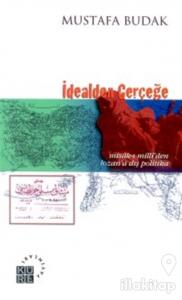 Misak-ı Milli'den Lozan'a İdealden Gerçeğe Türk Dış Politikası