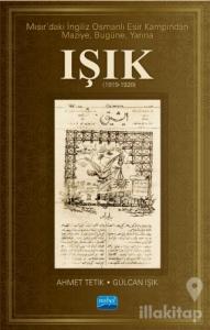 Mısır'daki İngiliz Osmanlı Esir Kampından Maziye Bugüne Yarına Işık (1919-1920) (Ciltli)