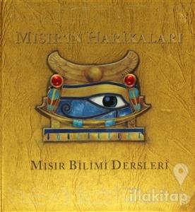 Mısır'ın Harikaları -  Mısır Bilimi Dersleri (Ciltli)