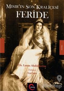 Mısır'ın Son Kraliçesi Feride