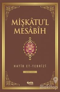 Mişkatu'l Mesabih 2. Cilt (Ciltli)