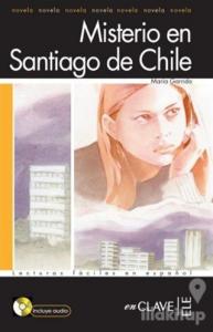 Misterio en Santiago de Chile +Audio Descargable (LFEE Nivel-1) İspanyolca Okuma Kitabı