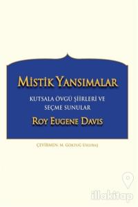 Mistik Yansımalar Kutsala Övgü Şiirleri ve Seçme Sunular