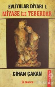 Miyase ile Teberdar - Evliyalar Diyarı 1