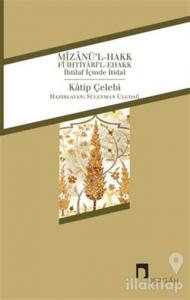 Mizanü'l-Hakk fi İhtiyari'l-Ehakk