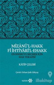 Mizanü'l-Hakk Fi İhtiyari'l-Ehakk