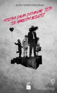 Mızıka Çalan Çocuklar için İlkyardım Bilgisi