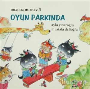 Mızmız Mırnav 5 - Oyun Parkında