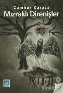 Mızraklı Direnişler