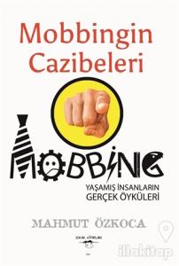 Mobbingin Cazibeleri