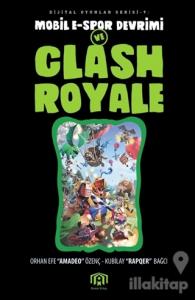 Mobil E-Spor Devrimi ve Clash Royale