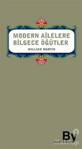 Modern Ailelere Bilgece Öğütler