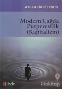 Modern Çağda Putperestlik (Kapitalizm)