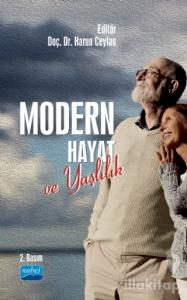 Modern Hayat ve Yaşlılık