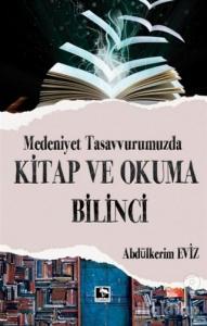 Modern Tasavvurumuzda Kitap ve Okuma Bilinci