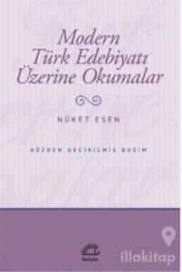 Modern Türk Edebiyatı Üzerine Okumalar