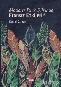 Modern Türk Şiirinde Fransız Etkileri