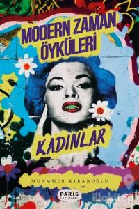 Modern Zaman Öyküleri Kadınlar